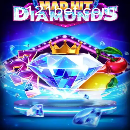 MadHitDiamonds: Unveiling the Thrills of the Game with 121bet